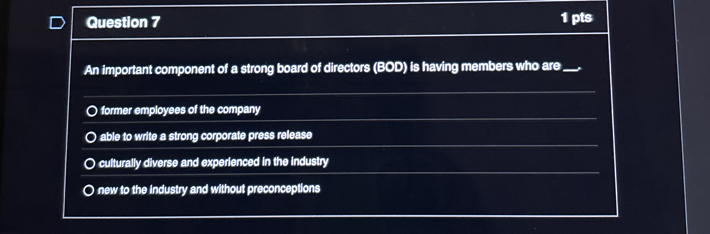 Question 7 1 pts An important component of a