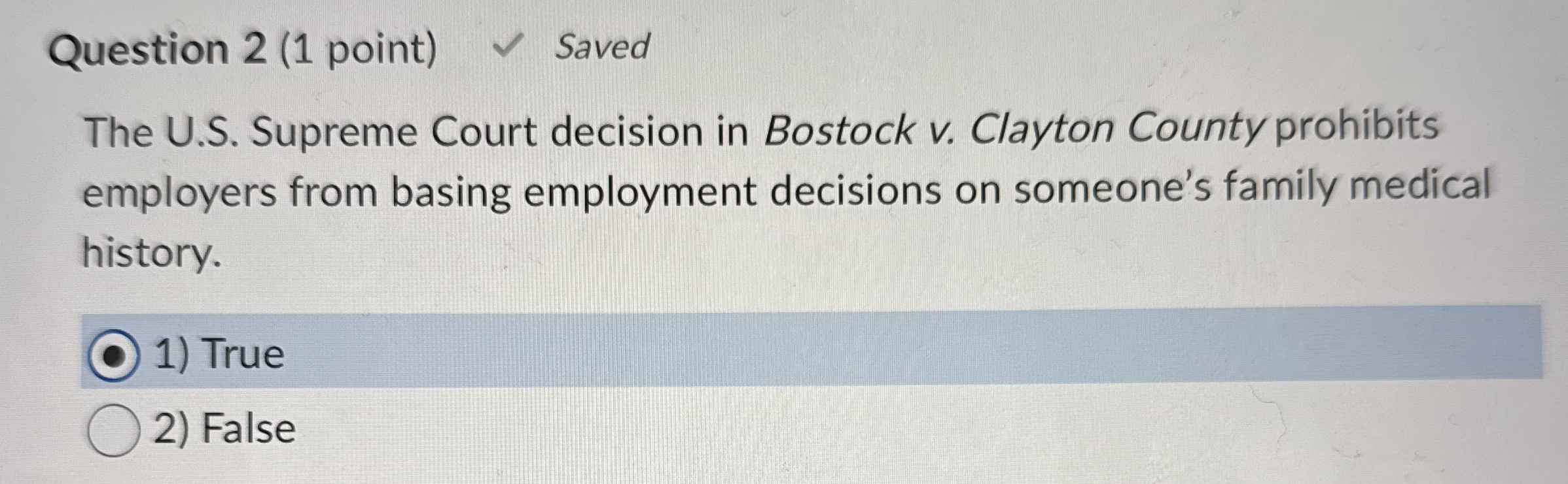 Question 2 ( 1 point ) Saved The U . S . Supreme