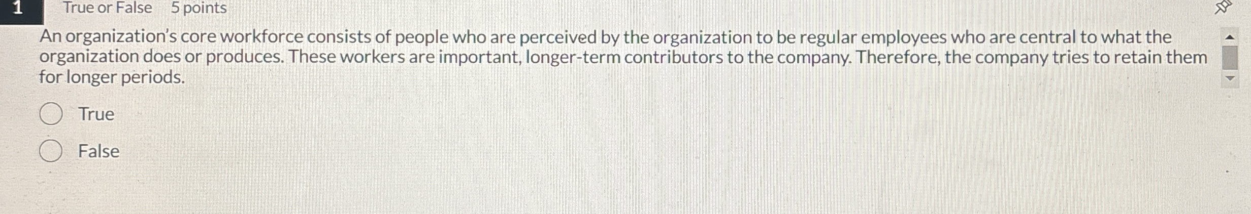 1 True or False 5 points An organization's core
