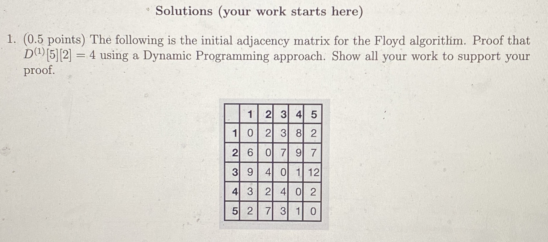 Solutions ( your work starts here ) ( 0 . 5