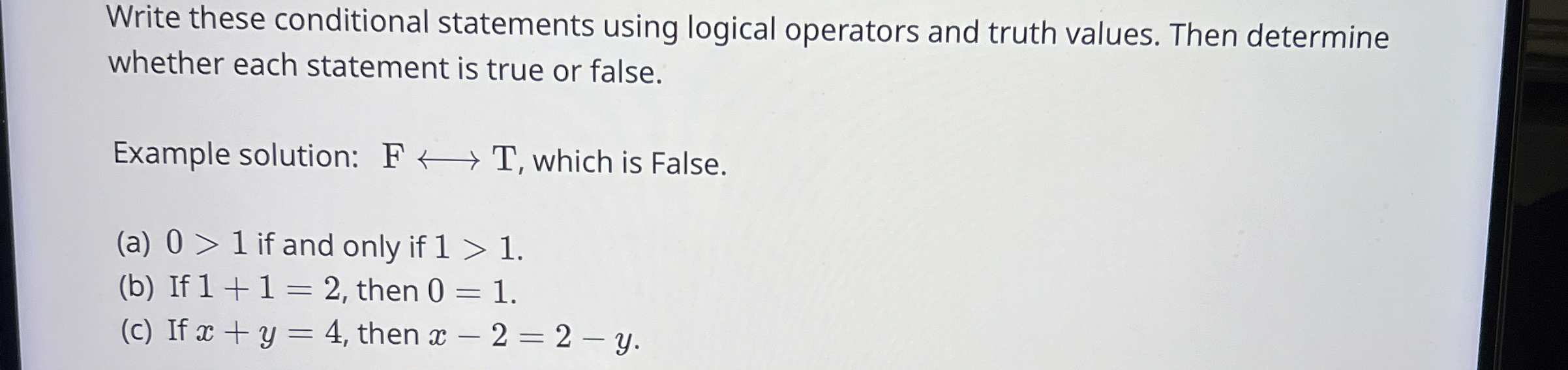 Write these conditional statements using logical