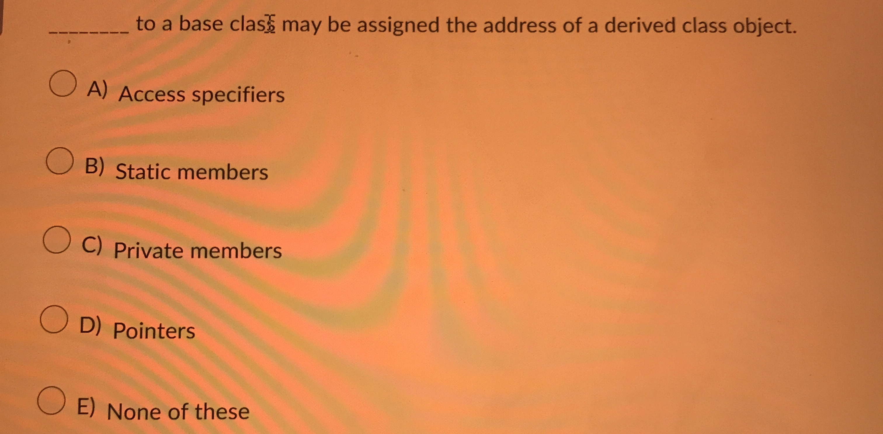 q , to a base clas may be assigned the address of