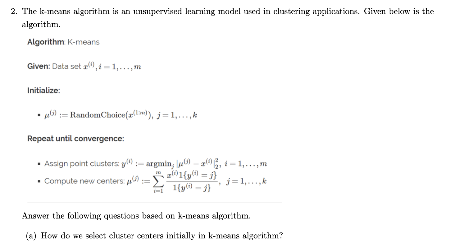 The k - means algorithm is an unsupervised