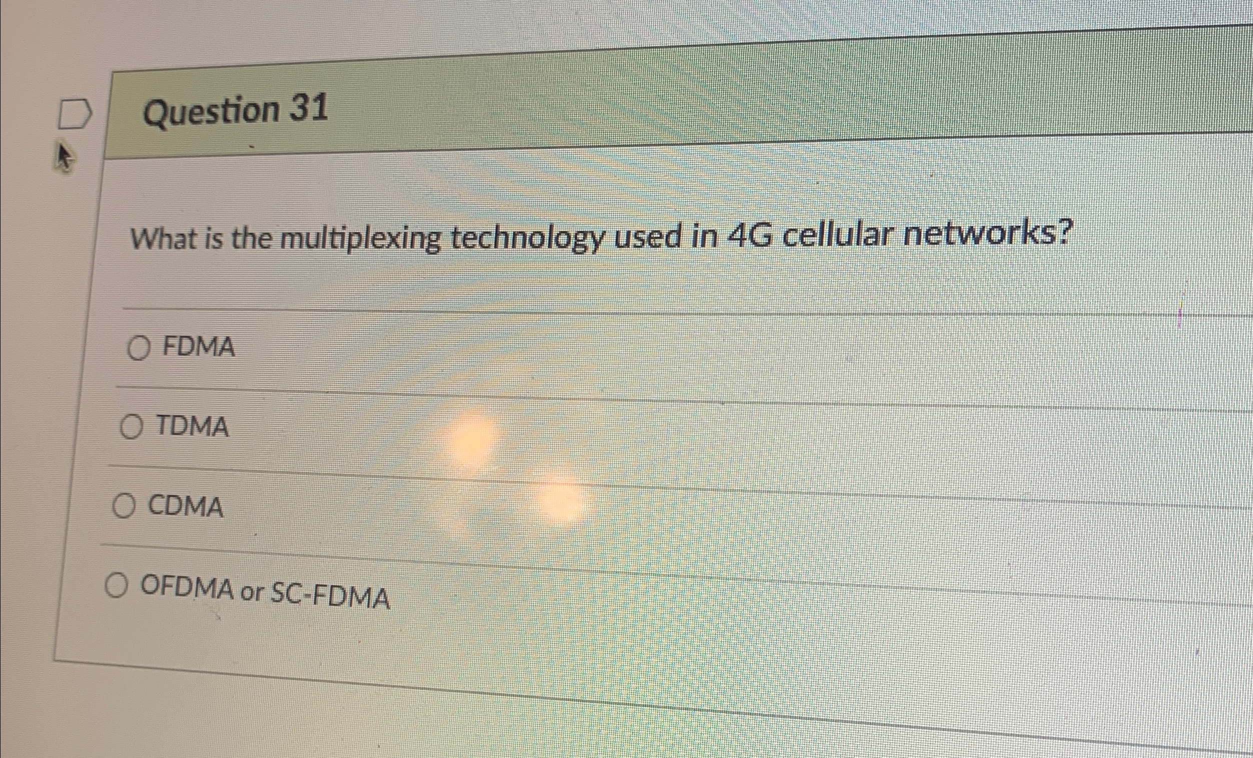 Question 3 1 What is the multiplexing technology