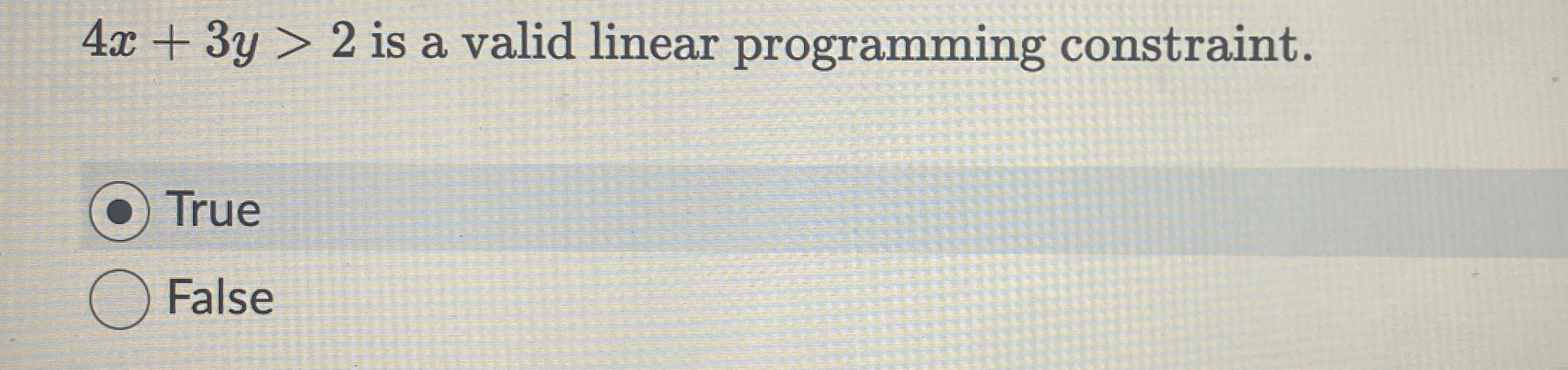 4 x + 3 y > 2 is a valid linear programming