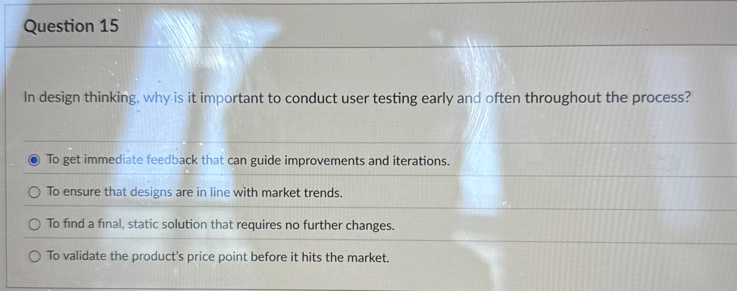 Question 1 5 In design thinking, why is it