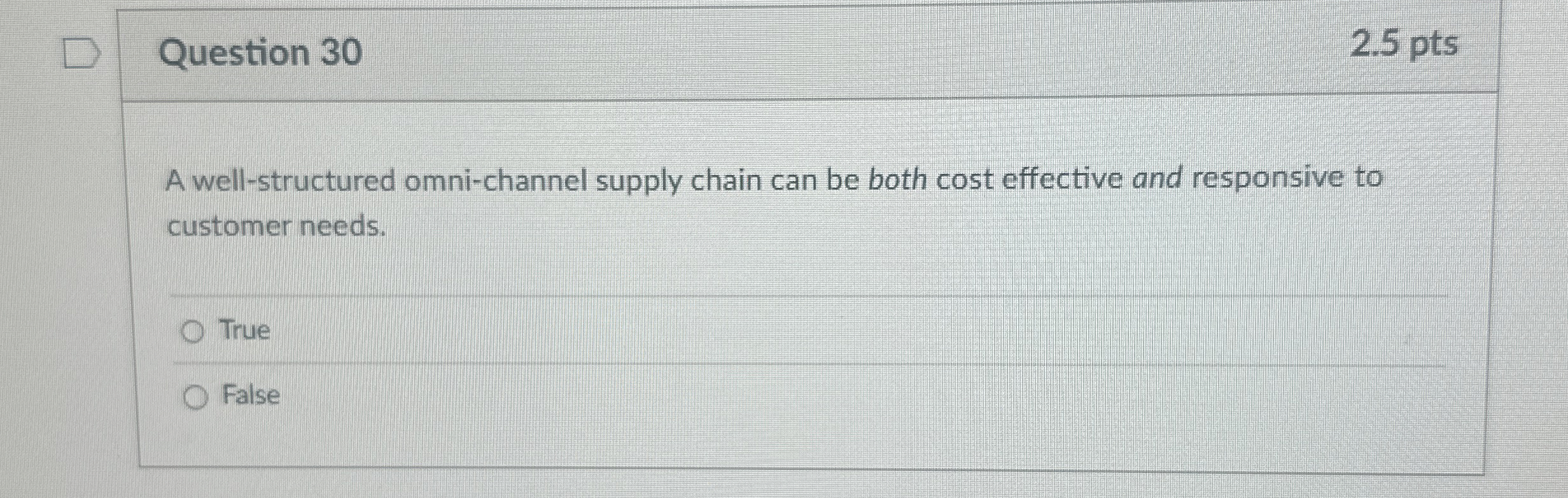 Question 3 0 2 . 5 pts A well - structured omni -