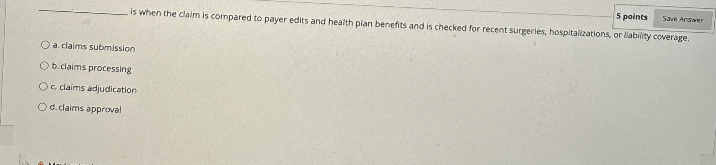 q , is when the claim is compared to payer edits
