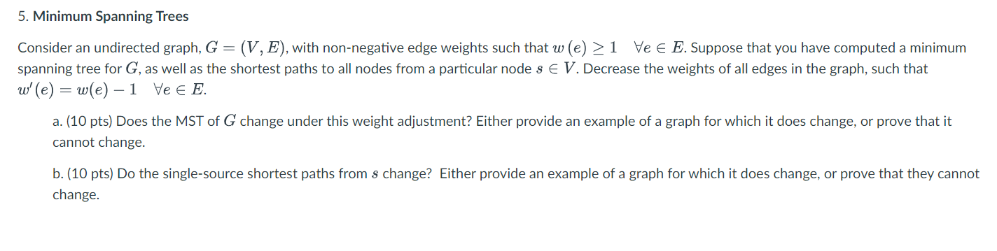 Minimum Spanning Trees Consider an undirected