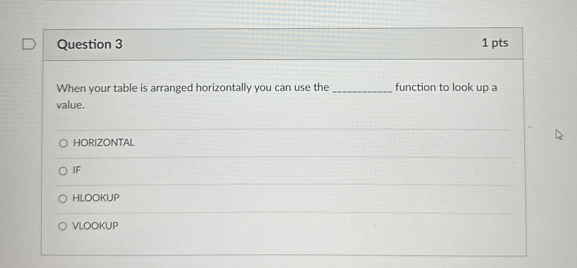 Question 3 1 pts When your table is arranged