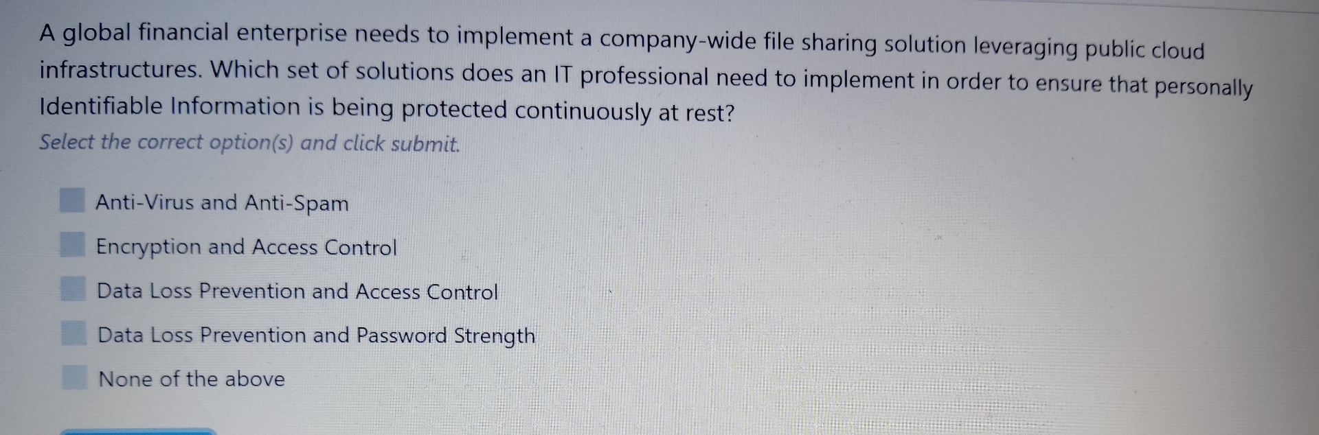 A global financial enterprise needs to implement