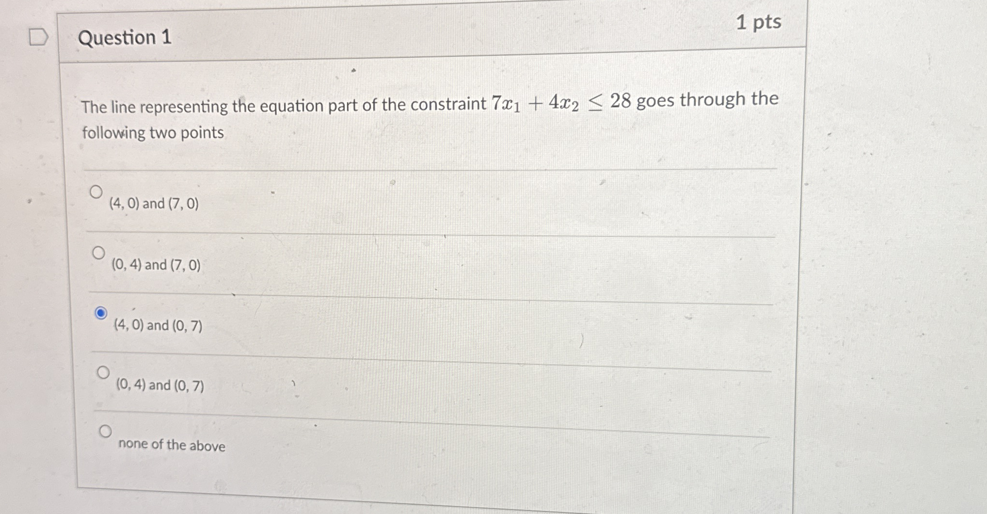 Question 1 1 pts The line representing the