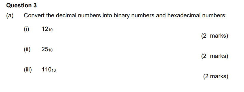 Question 3 ( a ) Convert the decimal numbers into