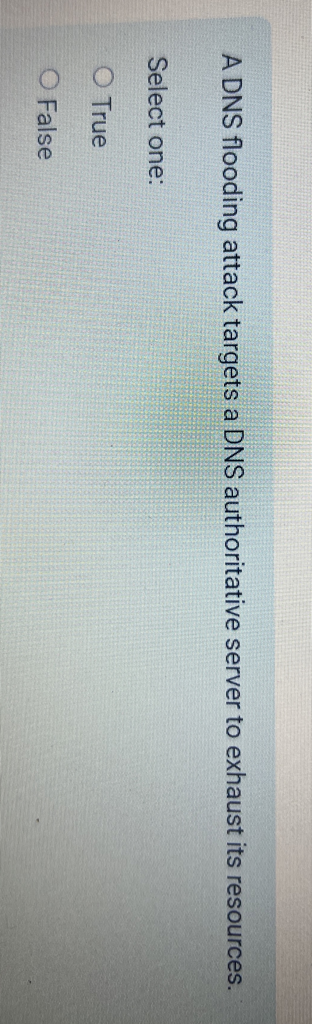 A DNS flooding attack targets a DNS authoritative