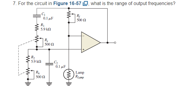 7 . For the circuit in Figure 1 6 - 5 7 , what is