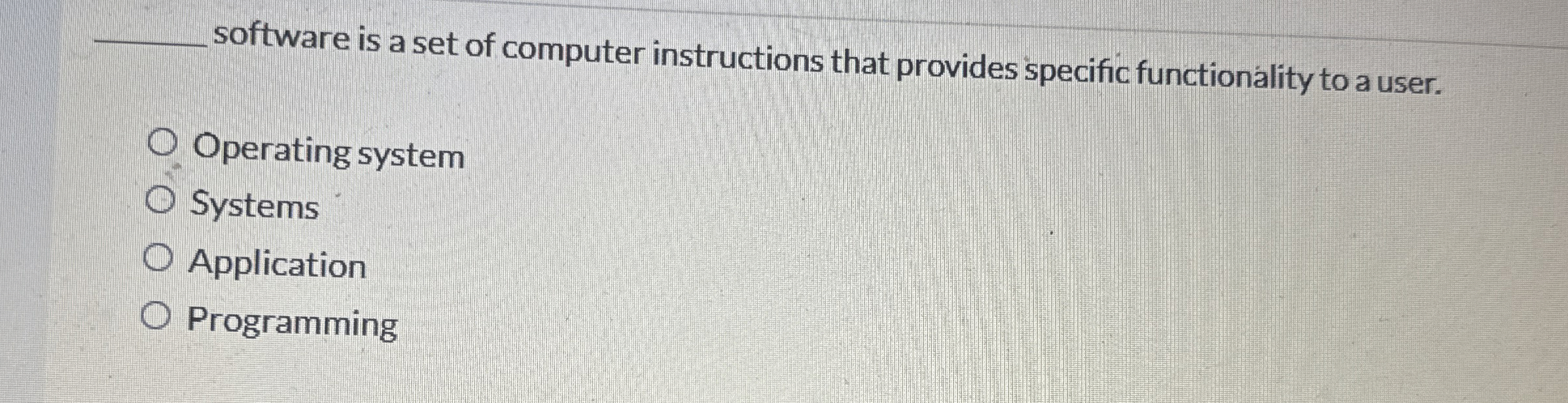 q , software is a set of computer instructions