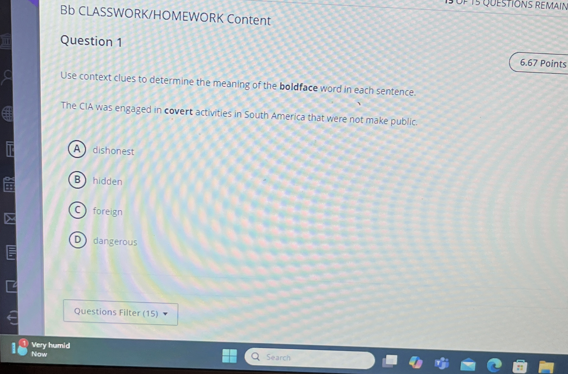 Bb CLASSWORK / HOMEWORK Content Question 1 6 . 6