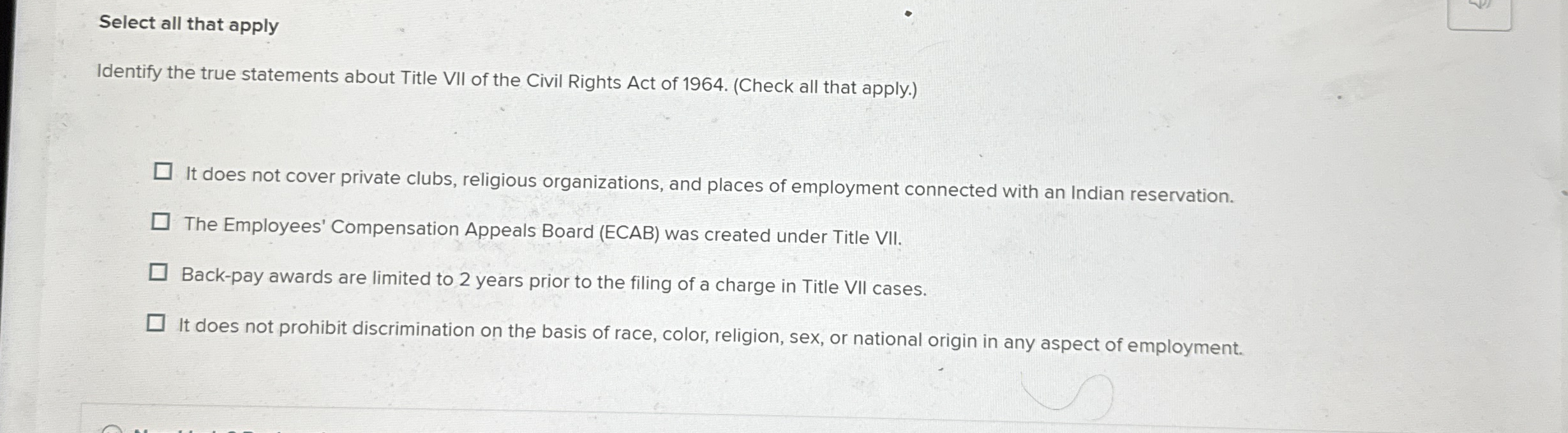 Select all that apply Identify the true