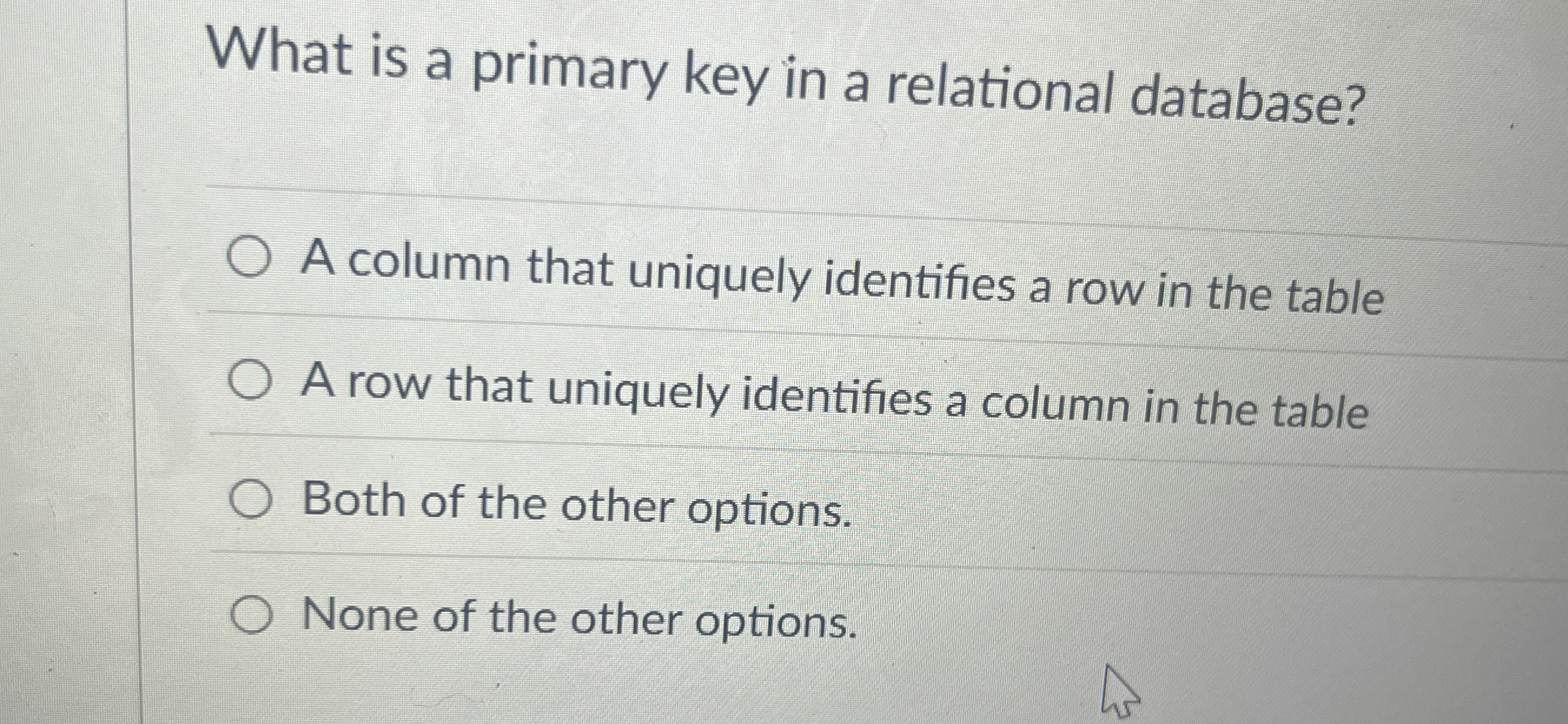What is a primary key in a relational database? A