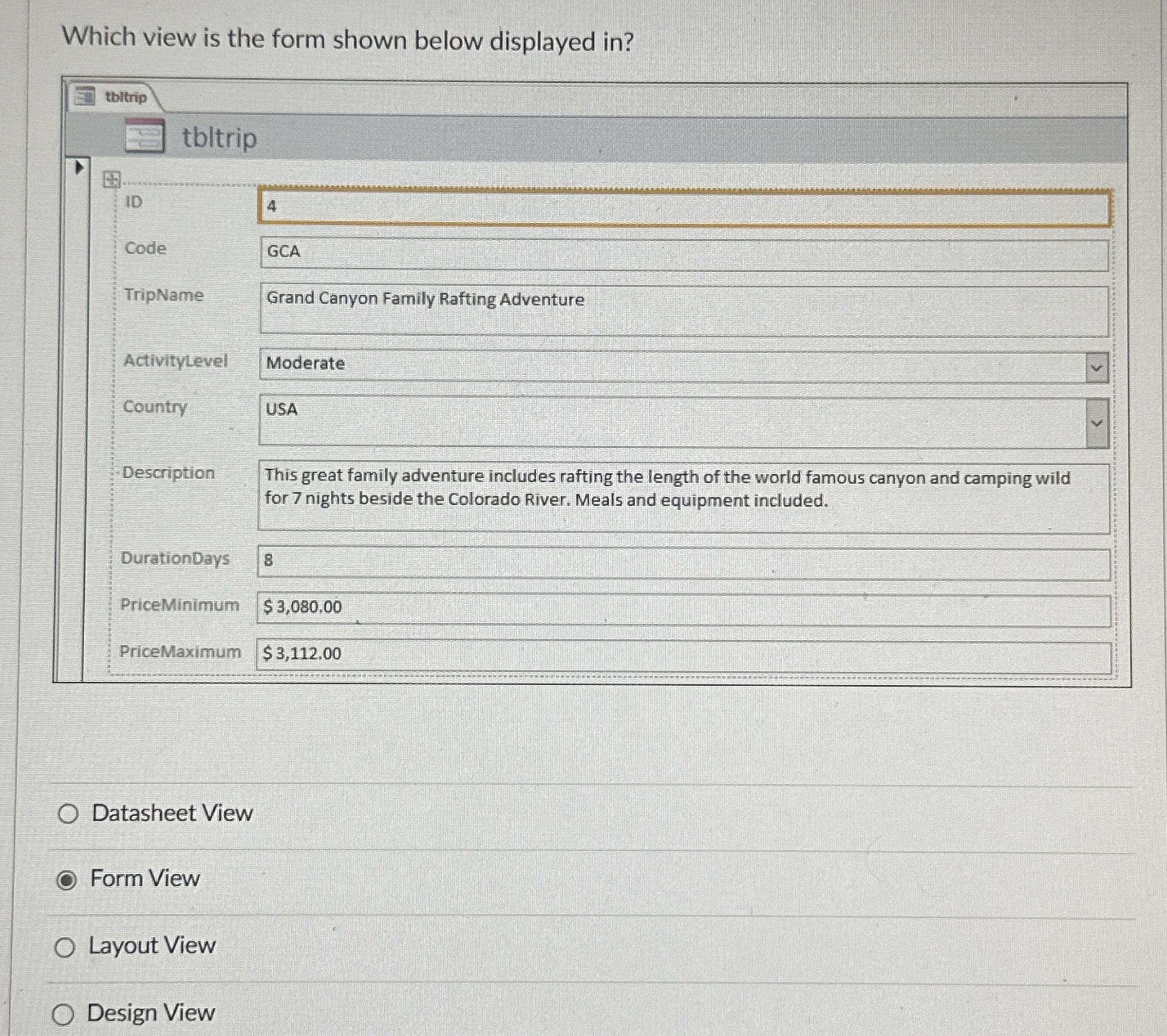 Which view is the form shown below displayed in ?