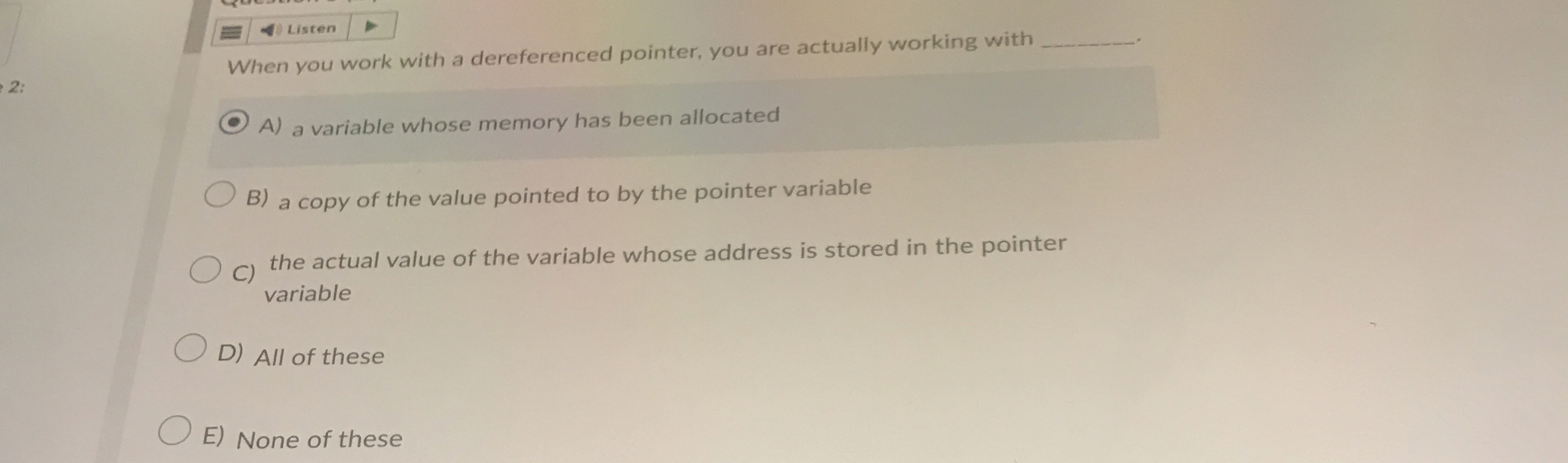 A ) a variable whose memory has been allocated