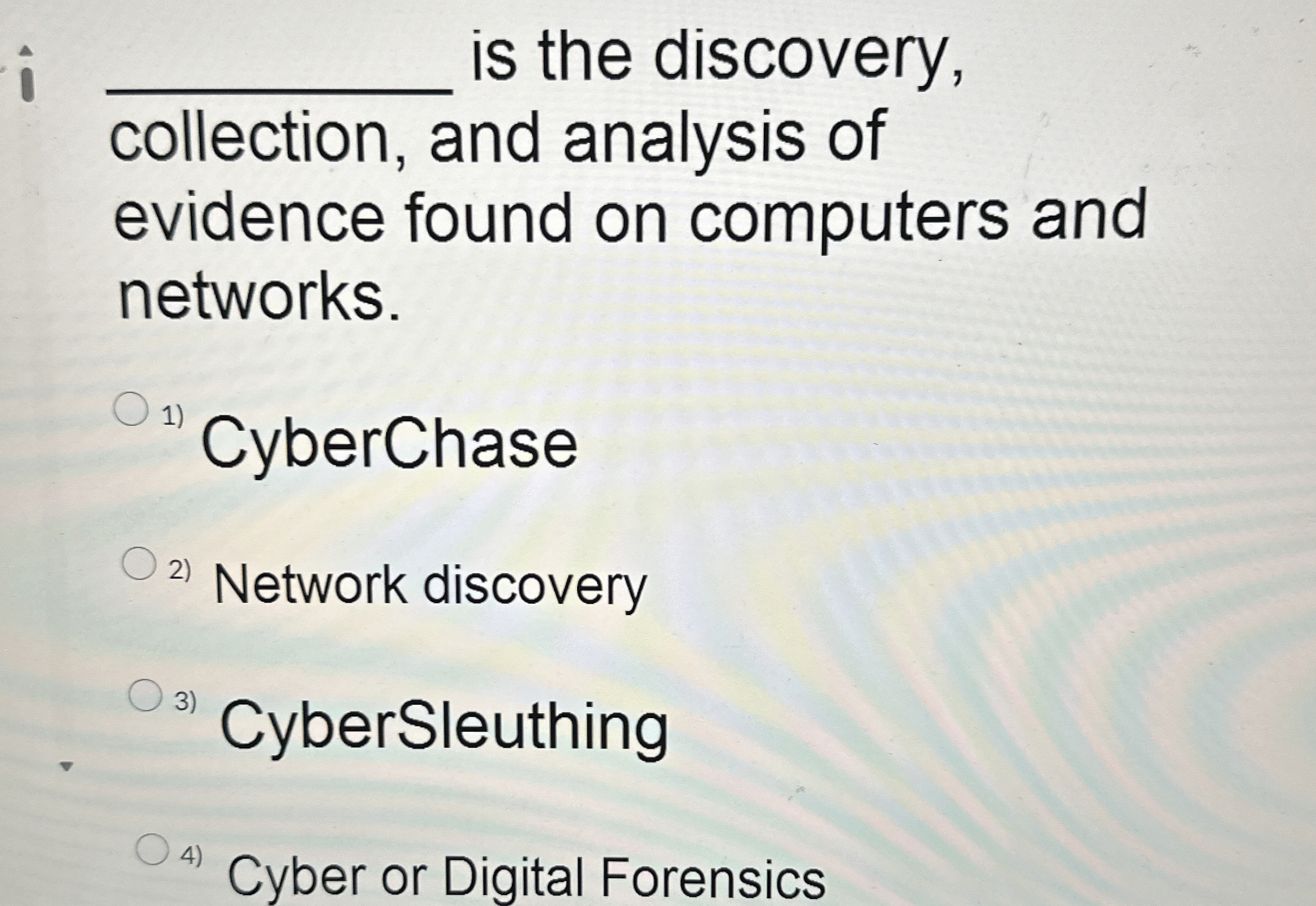 q , is the discovery, collection, and analysis of