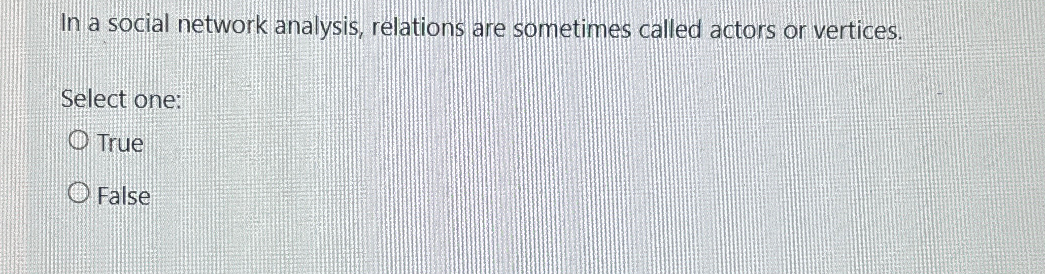 In a social network analysis, relations are