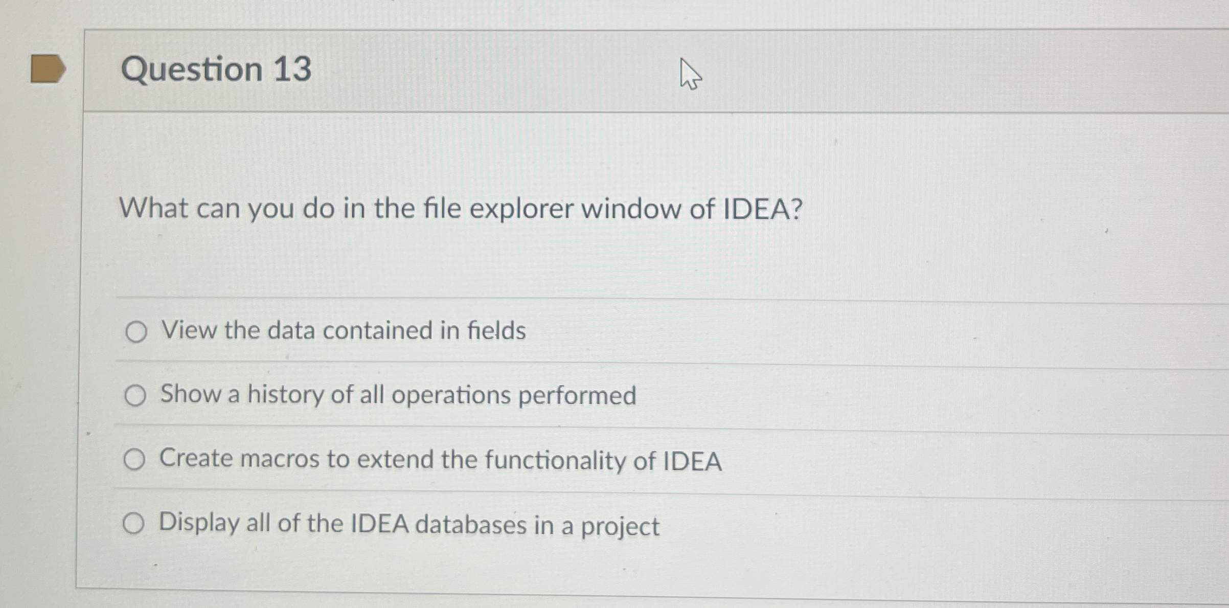 Question 1 3 What can you do in the file explorer