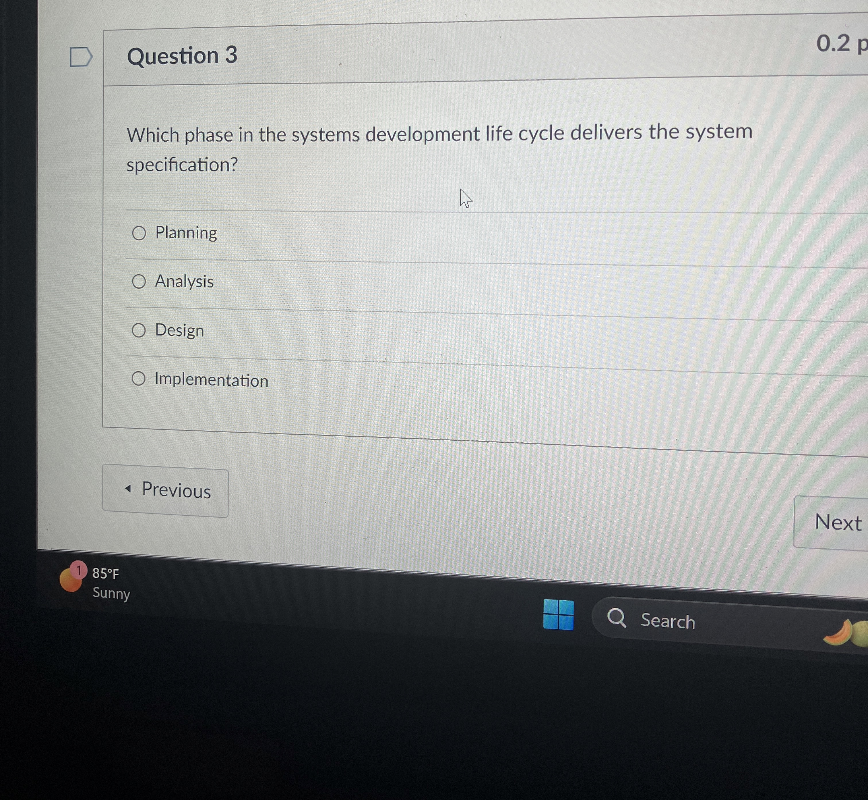 Question 3 0 . 2 Which phase in the systems