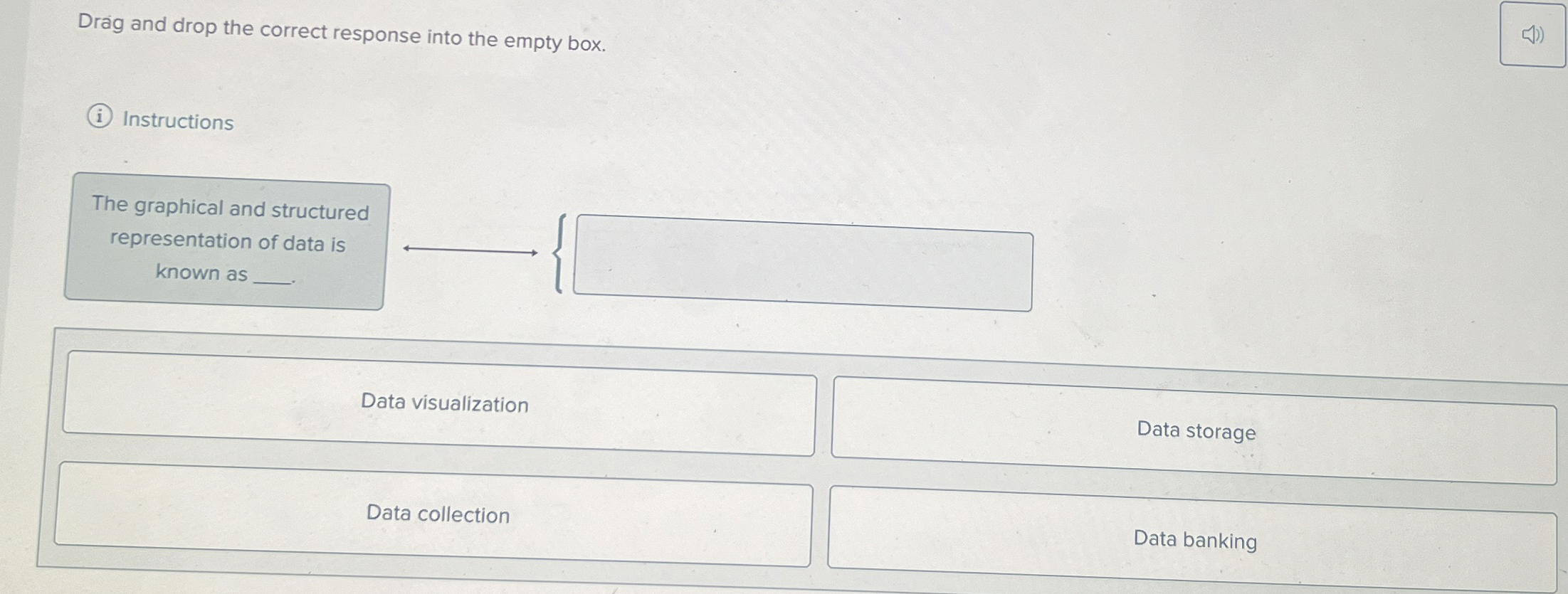 Drag and drop the correct response into the empty