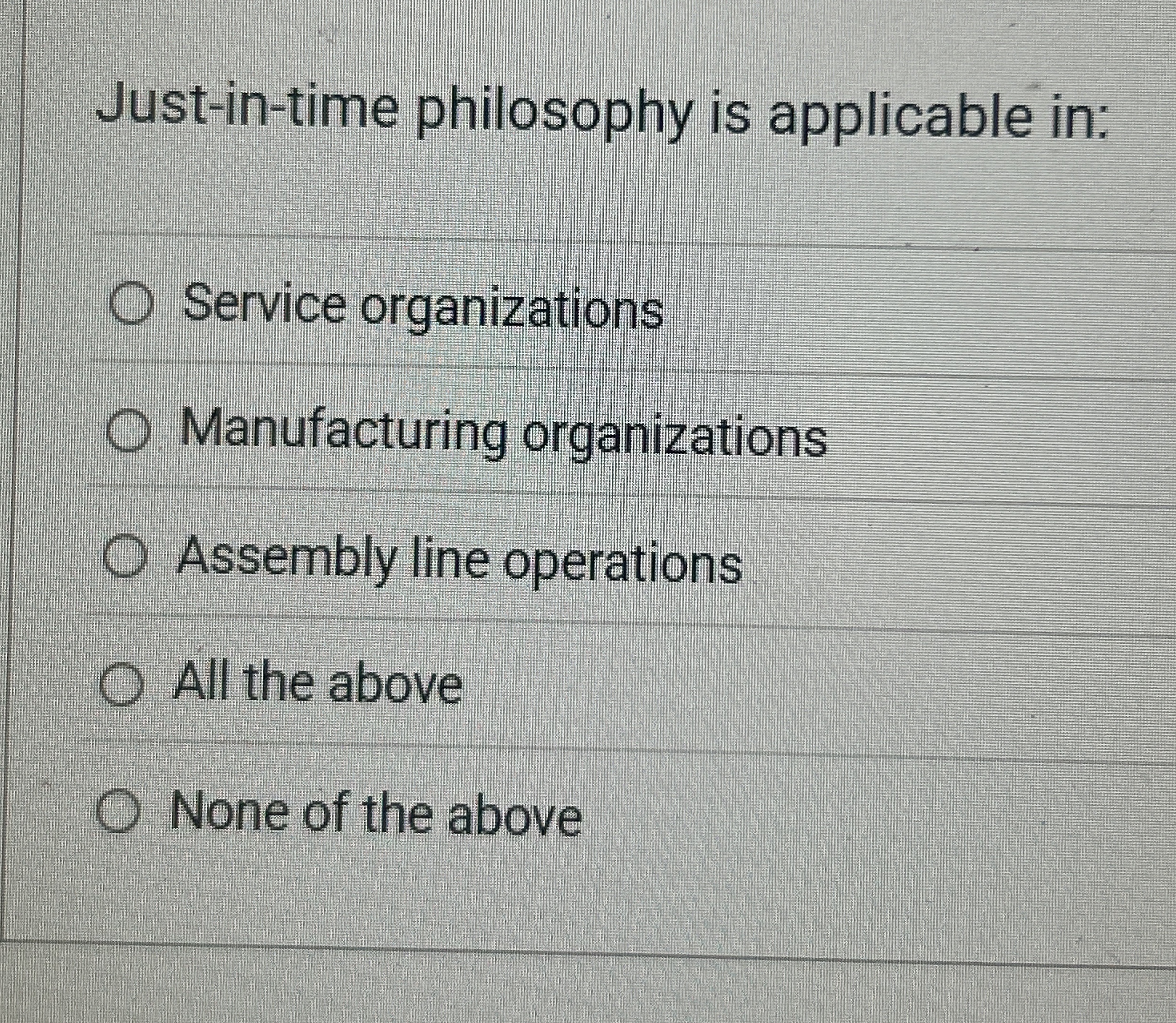 Just - in - time philosophy is applicable in: