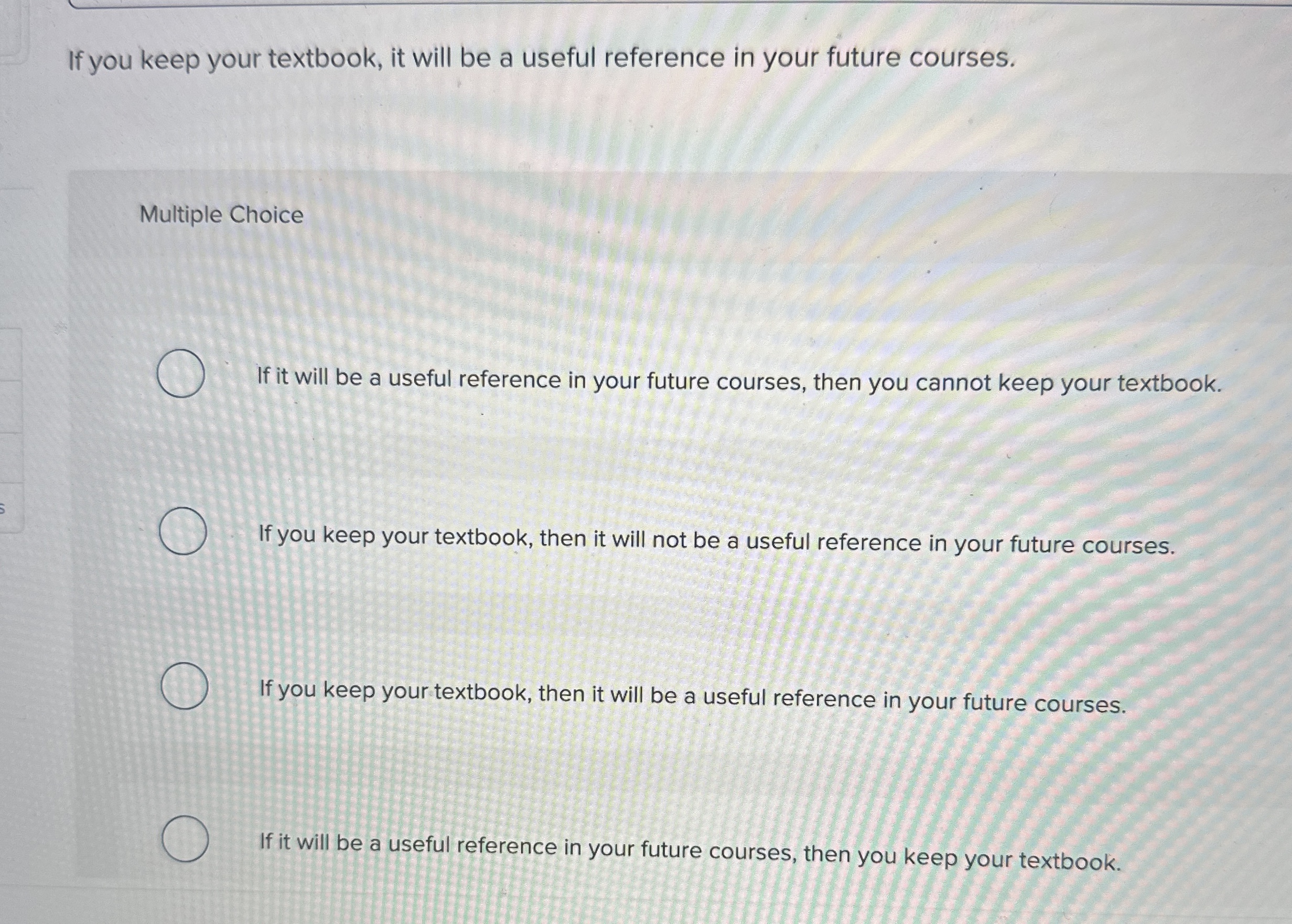 If you keep your textbook, it will be a useful