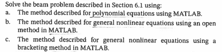 Solve the beam problem described in Section 6 . 1