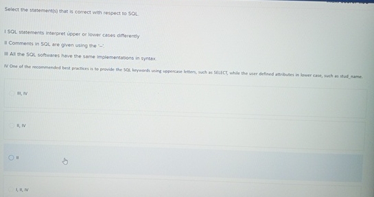 Select the stetement ( s ) that is correct with