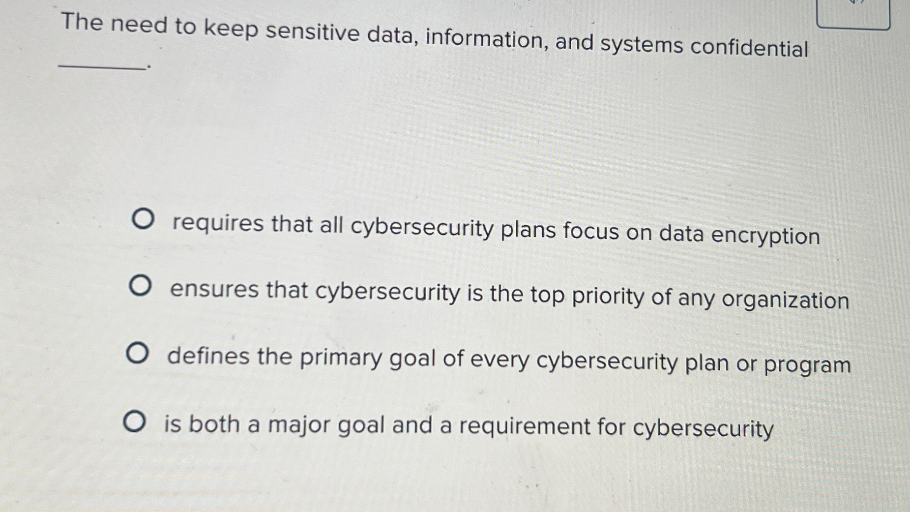 The need to keep sensitive data, information, and