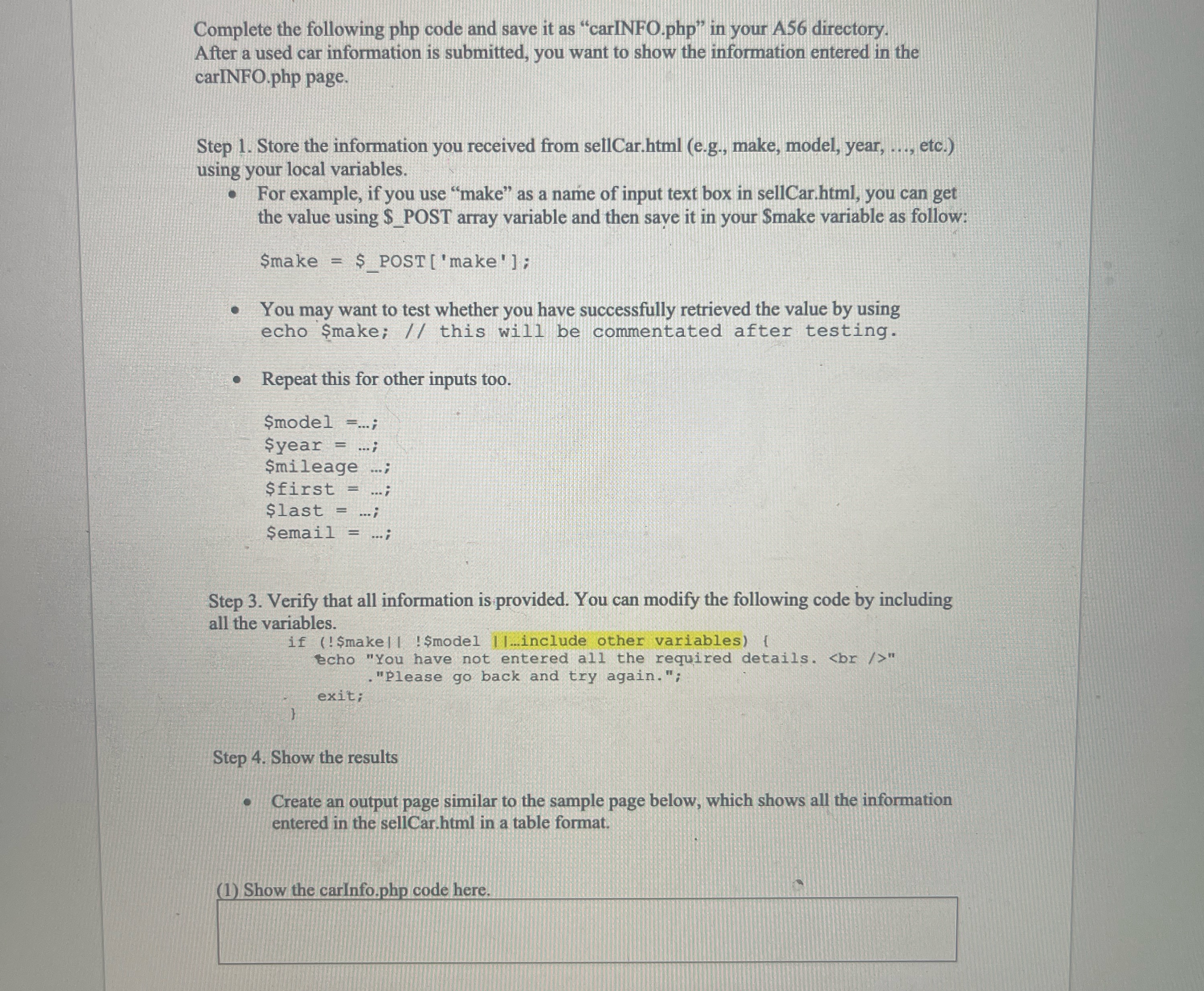 Complete the following php code and save it as