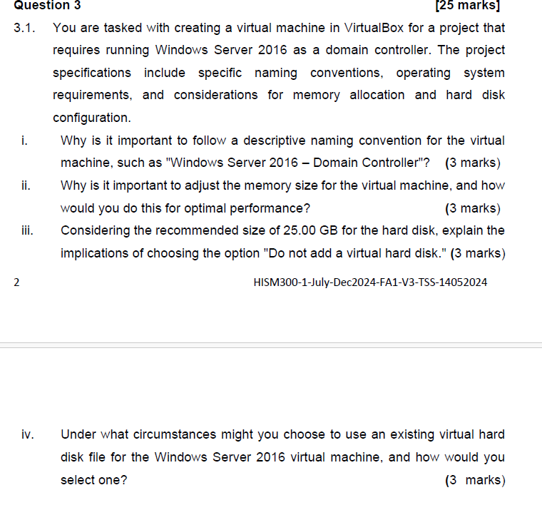 Question 3 [ 2 5 marks ] 3 . 1 . You are tasked