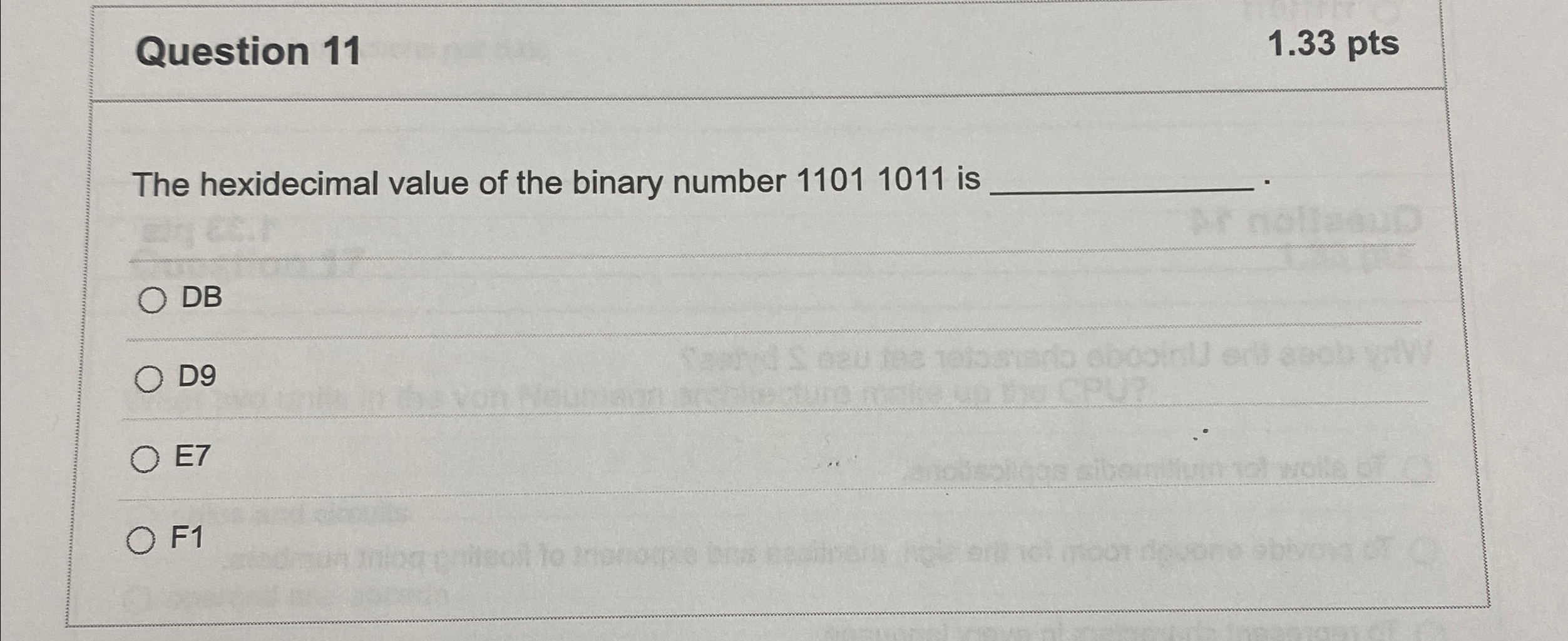 Question 1 1 1 . 3 3 pts The hexidecimal value of