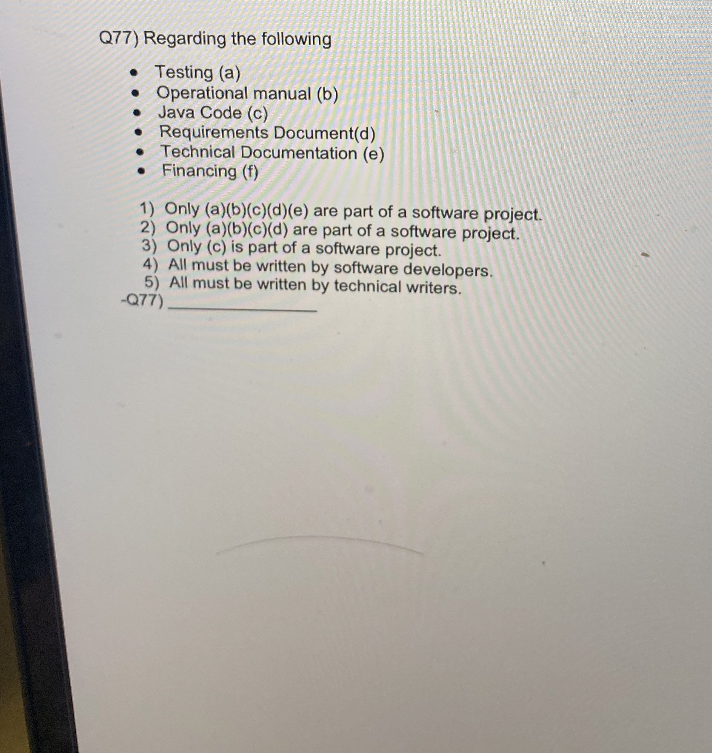 Q 7 7 ) Regarding the following Testing ( a )