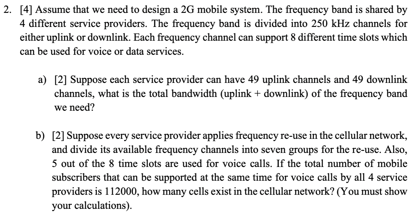 2 . [ 4 ] Assume that we need to design a 2 G