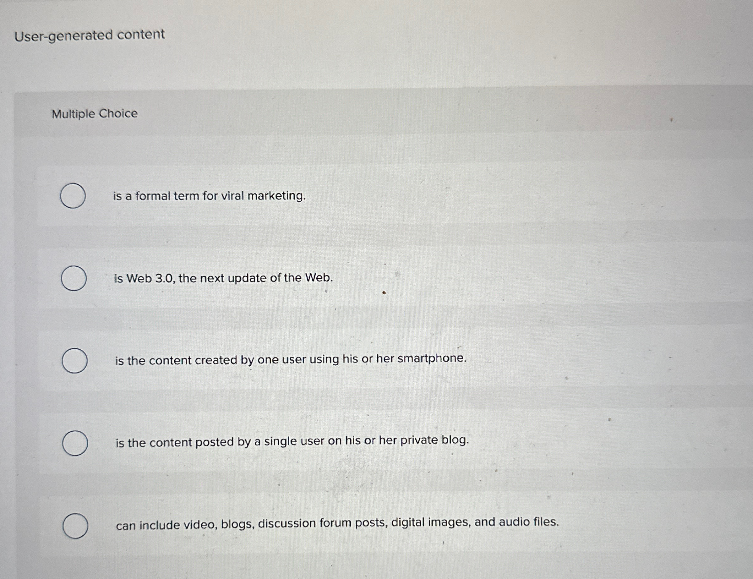 User - generated content Multiple Choice is a