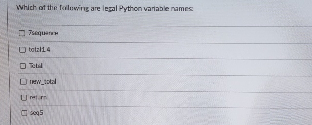 Which of the following are legal Python variable