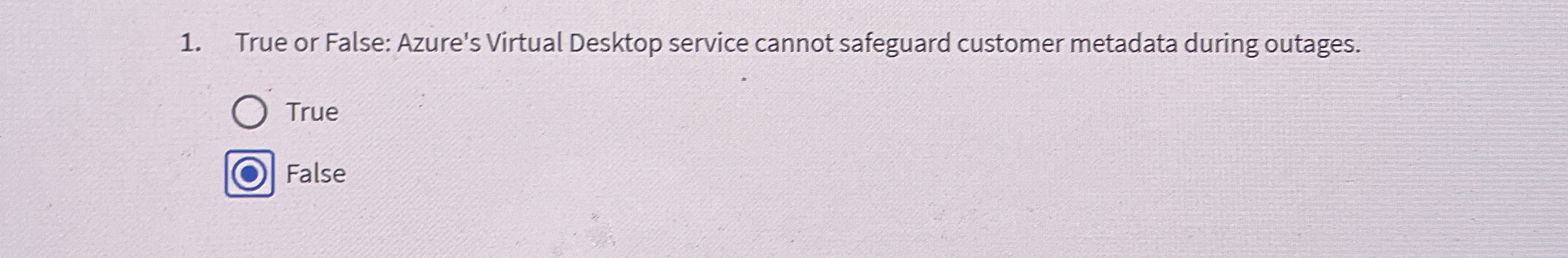 True or False: Azure's Virtual Desktop service
