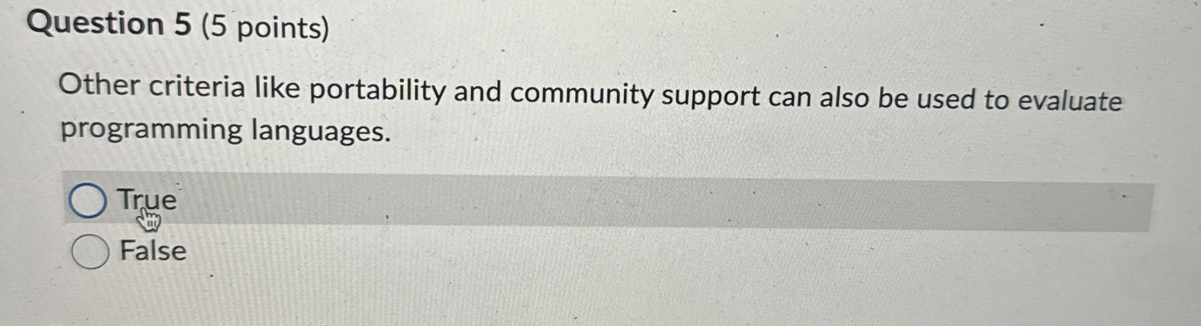 Question 5 ( 5 points ) Other criteria like