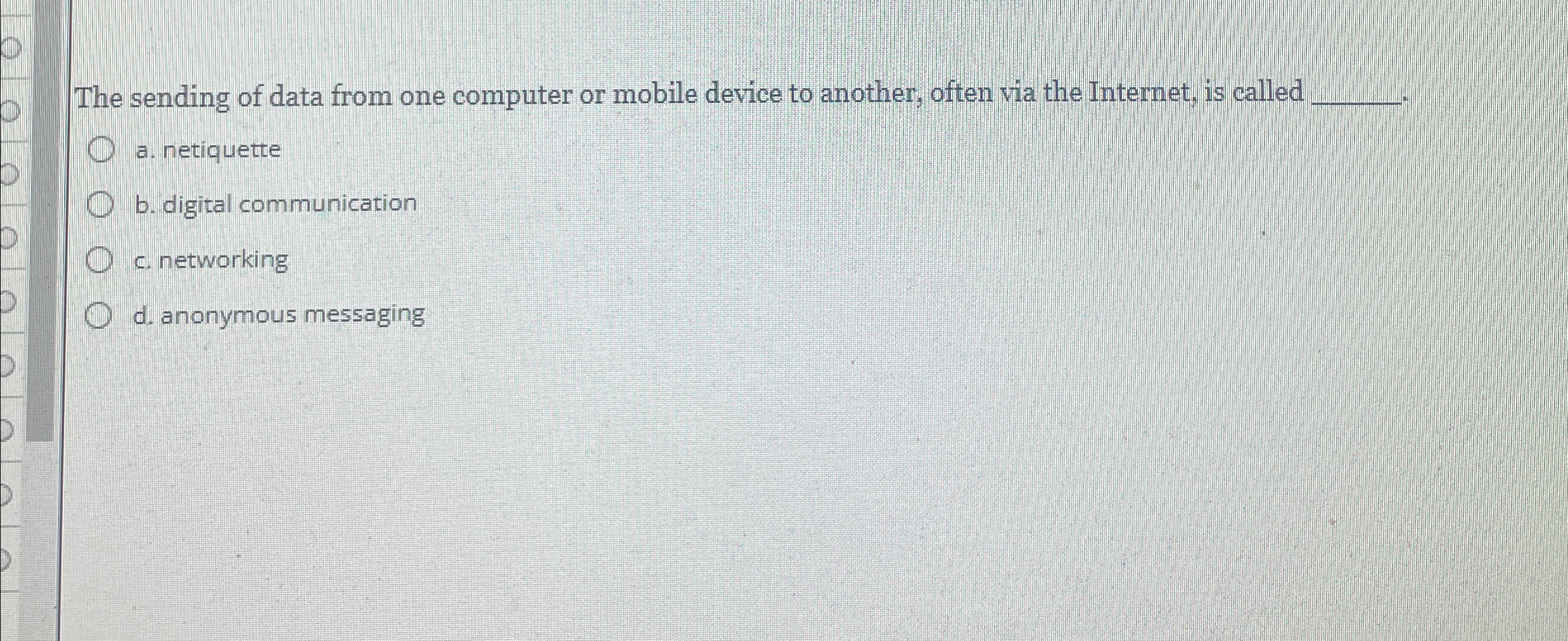 The sending of data from one computer or mobile