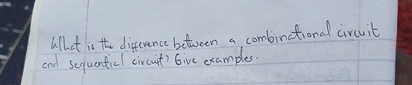 What is the difference between a combinational