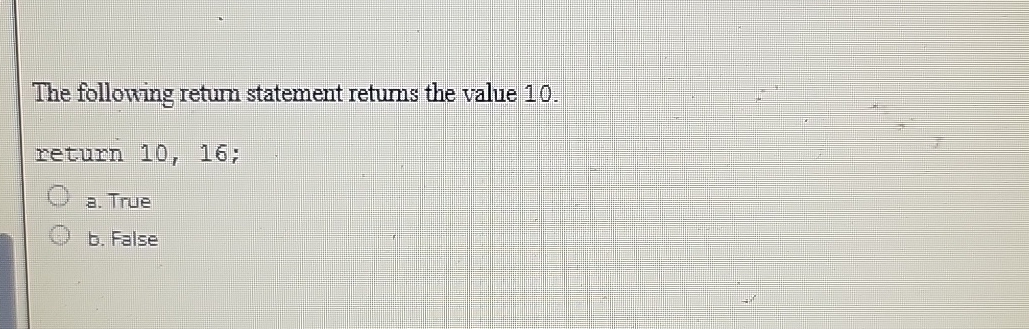 The following return statement retums the value 1