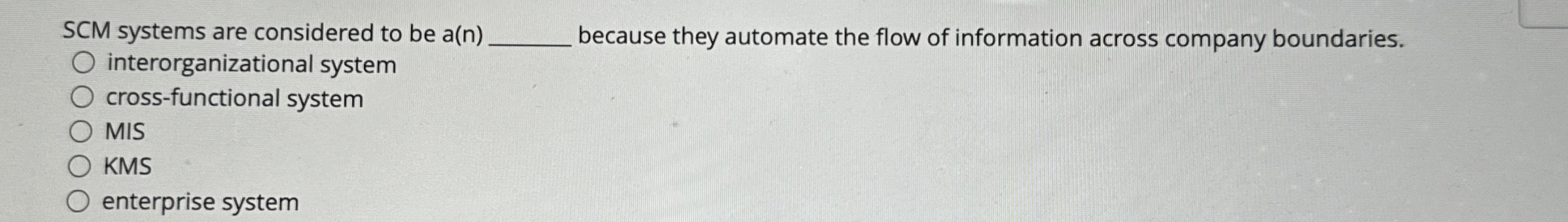 SCM systems are considered to be a ( n ) q ,