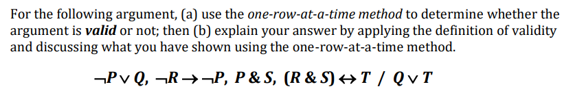 For the following argument, ( a ) use the one -