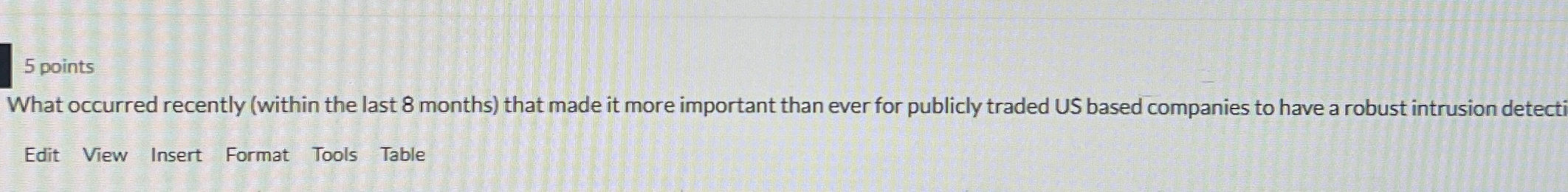 What occurred recently ( within the last 8 months